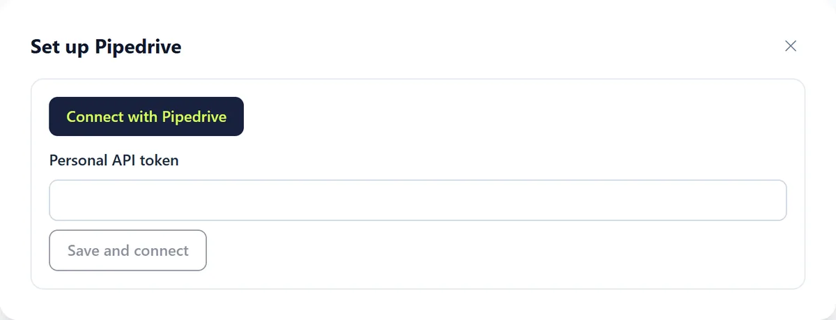 The Set up Pipedrive wizard with the Connect with Pipedrive button and a field for a personal API token.