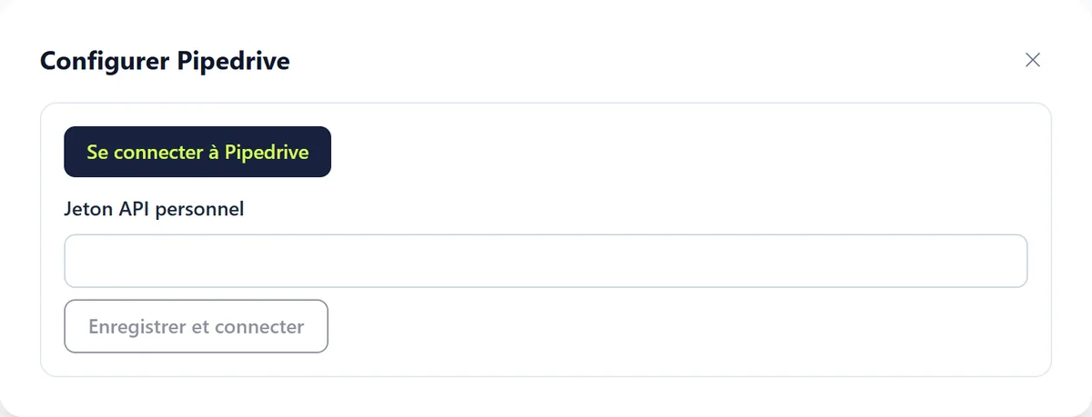 L'assistant de configuration Pipedrive avec le bouton de connexion à Pipedrive et un champ pour un jeton API personnel.